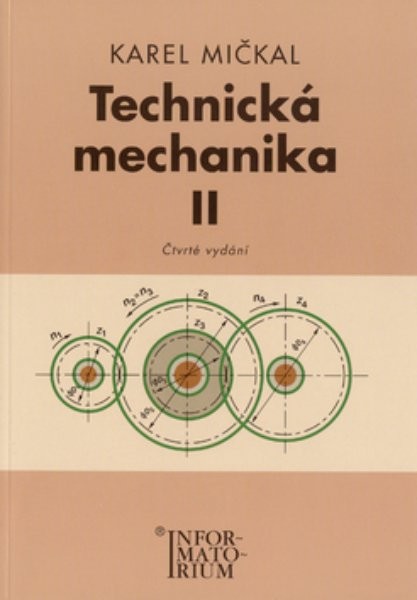 Technická mechanika II pro studijní obory SOŠ a SOU