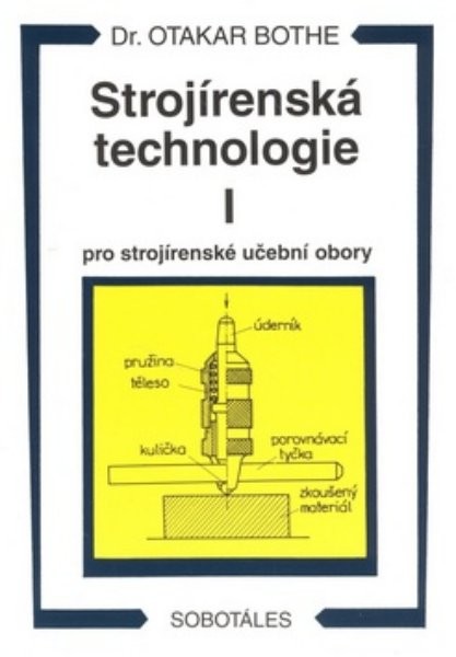 Strojírenská technologie I pro strojírenské učební obory