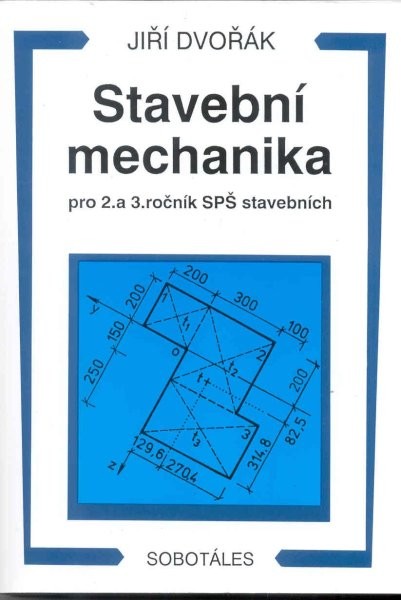 Stavební mechanika pro 2. a 3. ročník SPŠ stavebních