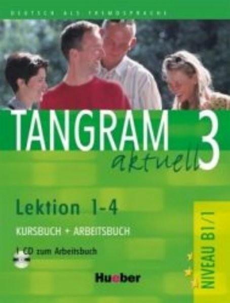 Tangram aktuell 3 (Lektion 1-4) Kursbuch + Arbeitsbuch + CD