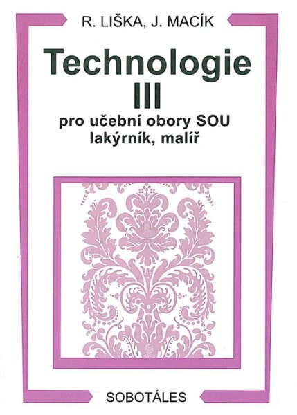 Technologie III pro učební obory lakýrník, malíř