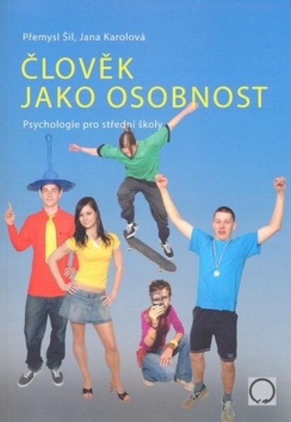 Člověk jako osobnost - Psychologie pro střední školy