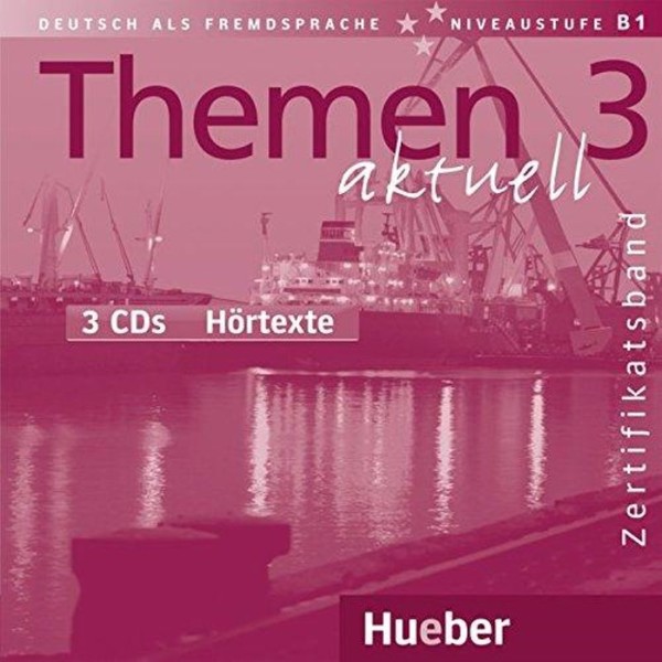 Themen aktuell 3 Zertifikatsband audio CDs (3)