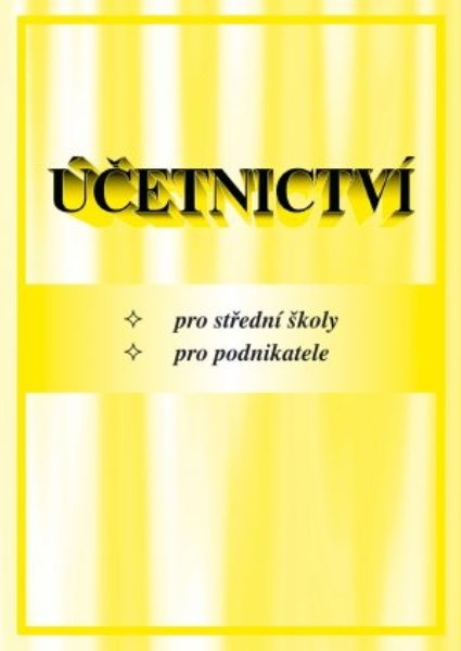 Účetnictví pro SŠ a pro podnikatele