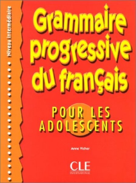 Grammaire progressive du francais Pour les adolescents - Niveau intermédiaire