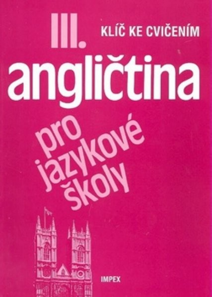 Angličtina pro jazykové školy 3 - Klíč ke cvičením