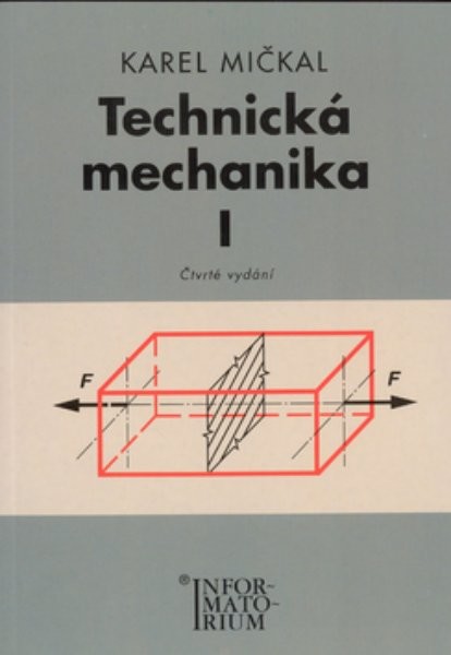 Technická mechanika I pro studijní obory SOŠ a SOU