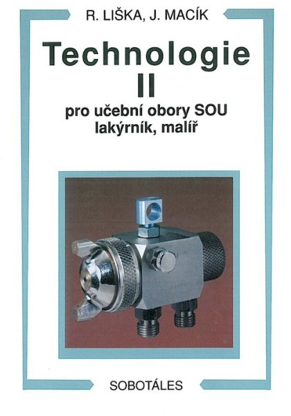 Technologie II pro učební obory SOU lakýrník, malíř