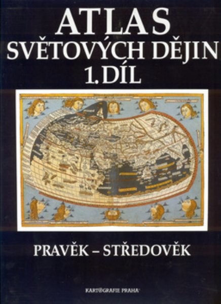 Atlas světových dějin 1.díl Pravěk - středověk