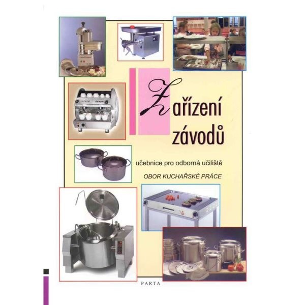 Zařízení závodů - obor Kuchařské práce (učebnice pro odborná učiliště)