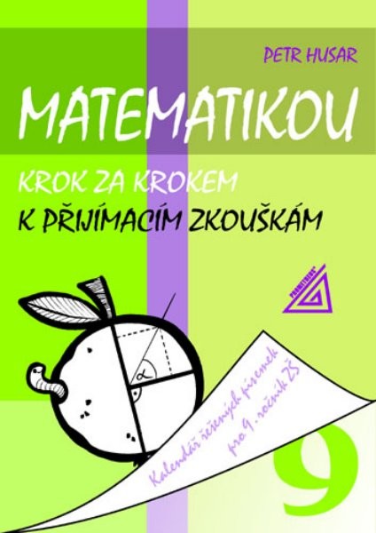 Matematikou krok za krokem k přijímacím zkouškám 9.r. ZŠ