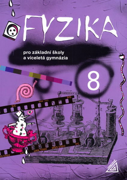 Fyzika 8.r. pro ZŠ a víceletá gymnázia