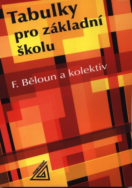 Tabulky pro základní školu (matematické, fyzikální a chemické tabulky)