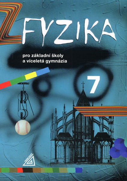 Fyzika 7.r. pro ZŠ a víceletá gymnázia