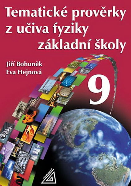 Tematické prověrky z učiva fyziky 9.r. základní školy