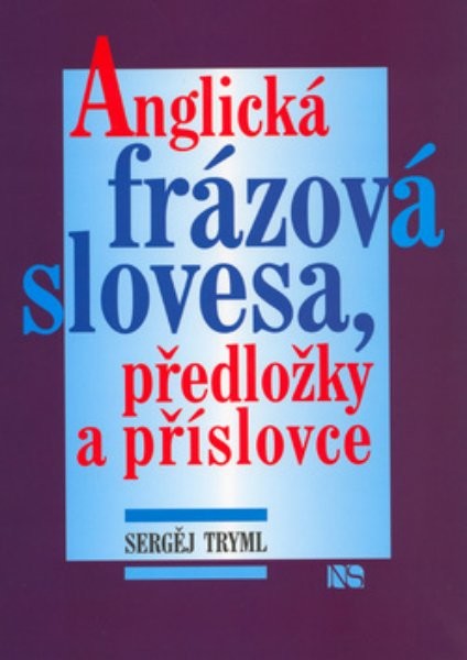 Anglická frázová slovesa, předložky a příslovce