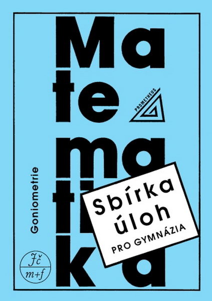 Sbírka úloh pro gymnázia – Goniometrie