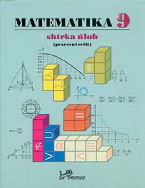 Matematika 9.r. sbírka úloh (pracovní sešit)