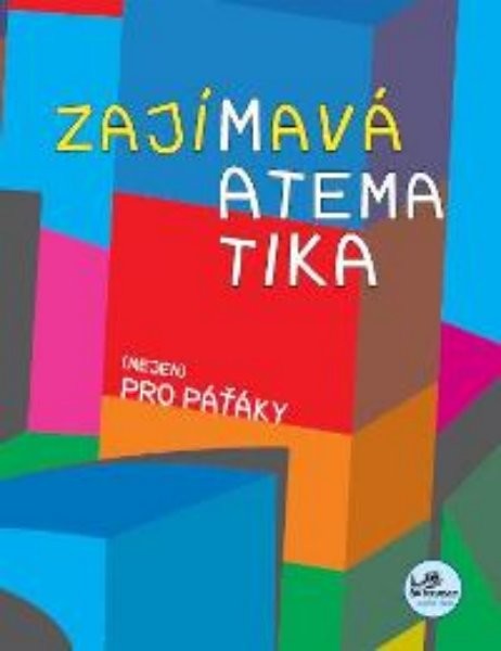 Zajímavá matematika (nejen) pro páťáky