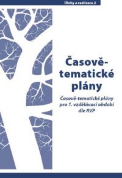 Časově - tematické plány 1 pro 1.vzdělávací období dle RVP