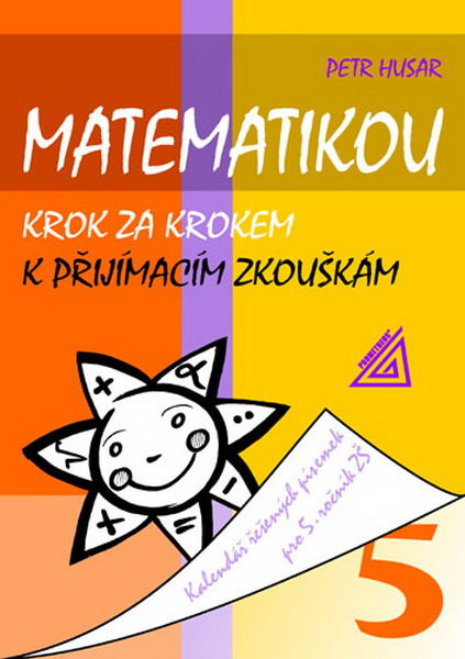 Matematikou krok za krokem k přijímacím zkouškám 5.r. ZŠ