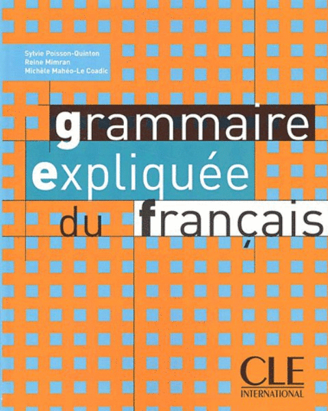 Grammaire expliguée du francais - Niveau intermédiaire
