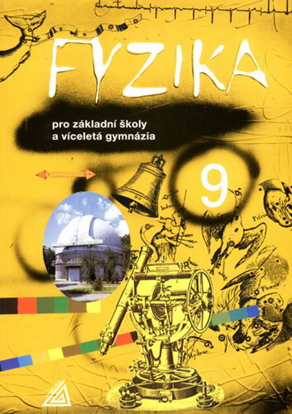 Fyzika 9.r. pro ZŠ a víceletá gymnázia