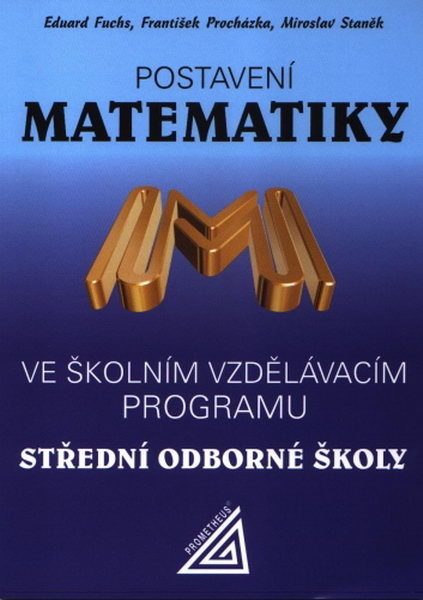 Postavení matematiky ve školním vzdělávacím programu - SOŠ