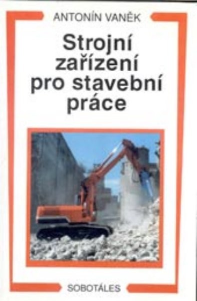 Strojní zařízení pro stavební práce