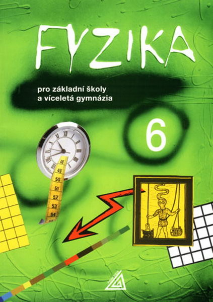 Fyzika 6.r. pro ZŠ a víceletá gymnázia