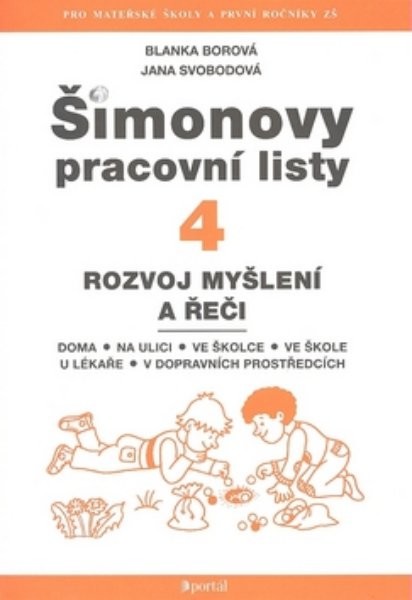 Šimonovy pracovní listy 4 - Rozvoj myšlení a řeči