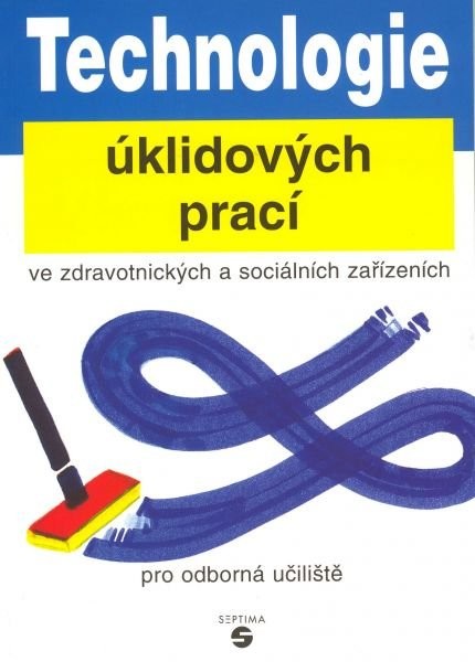 Technologie úklidových prací ve zdravotnických a sociálních zařízeních