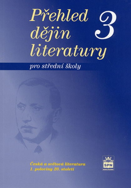 Přehled dějin literatury pro střední školy 3