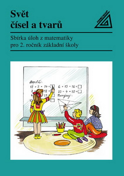 Svět čísel a tvarů 2.r. Sbírka úloh z matematiky