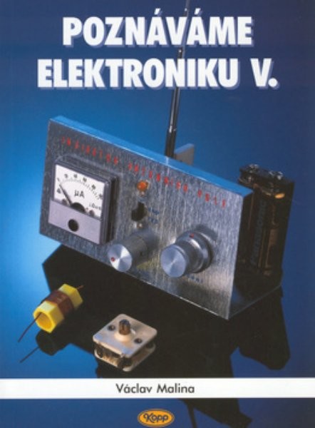 Poznáváme elektroniku V. - vysokofrekvenční technika