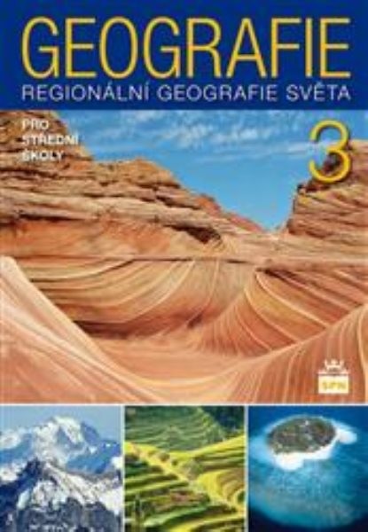 Geografie pro SŠ 3 - Regionální geografie světa