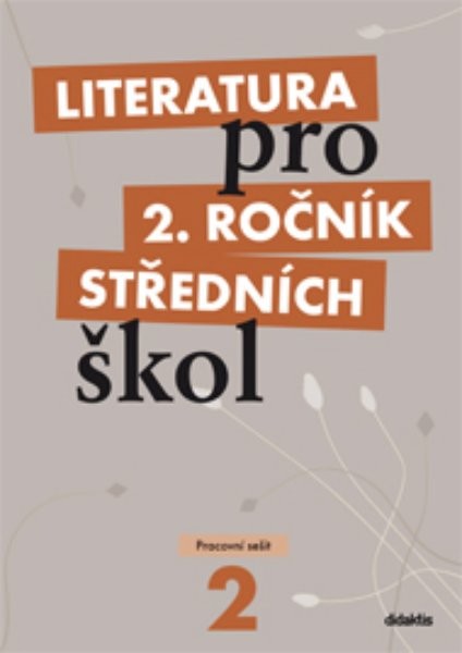 Literatura pro 2.ročník středních škol - Pracovní sešit