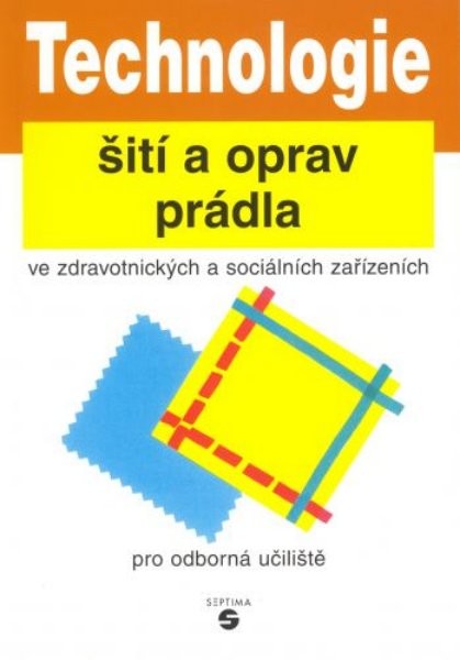 Technologie šití a oprav prádla ve zdravotnických a sociálních zařízeních