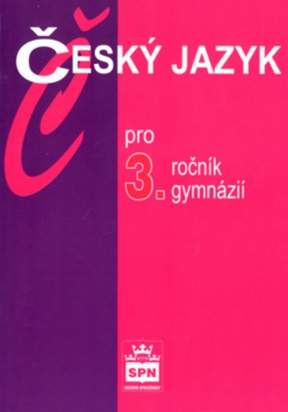 Český jazyk pro 3.ročník gymnázií