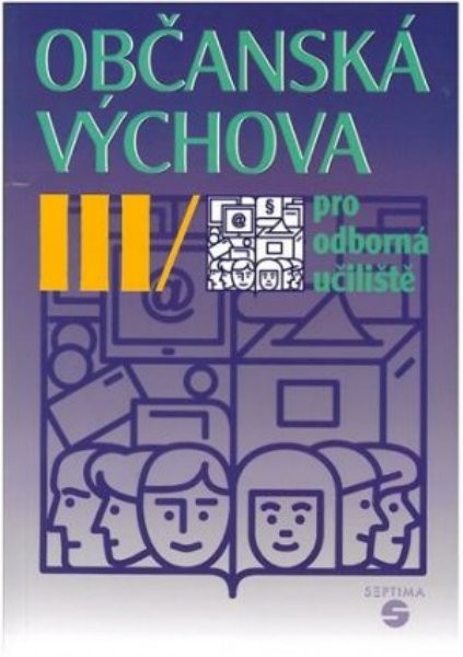 Občanská výchova III pro odborná učiliště