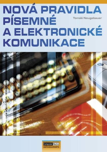 Nová pravidla písemné a elektronické komunikace