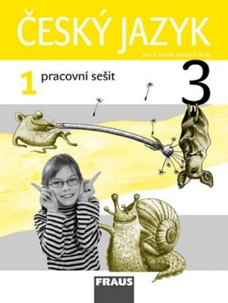 Český jazyk 3.r. ZŠ - pracovní sešit 1