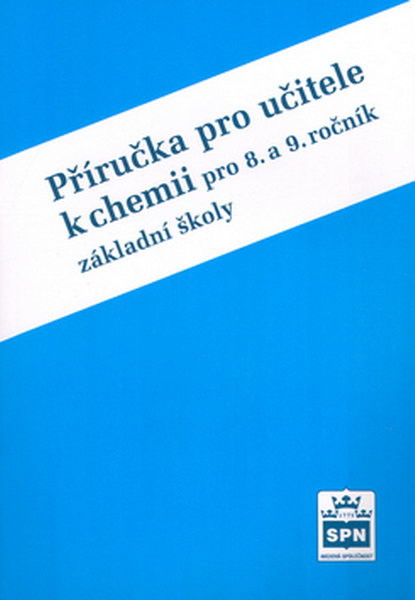 Chemie 8. a 9.r. ZŠ - příručka pro učitele