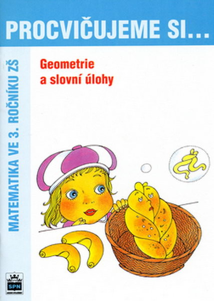 Procvičujeme si...Geometrie a slovní úlohy 3.r.