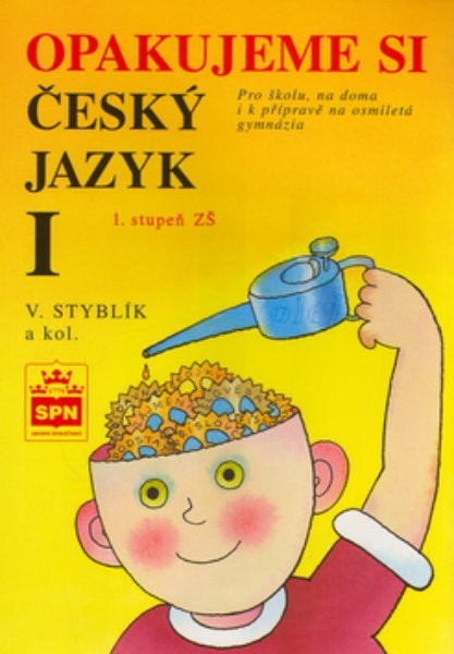 Opakujeme si český jazyk I. - 1.stupeň ZŠ