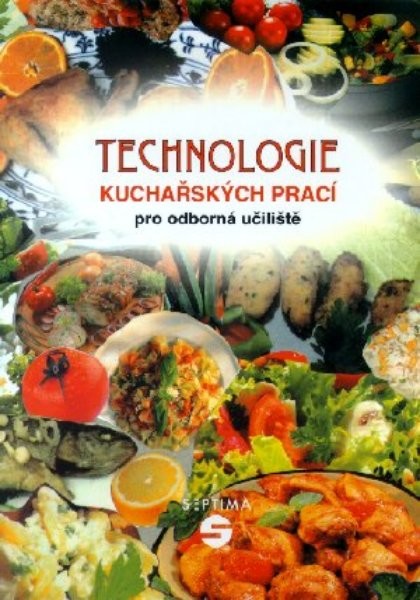 Technologie kuchařských prací pro odborná učiliště