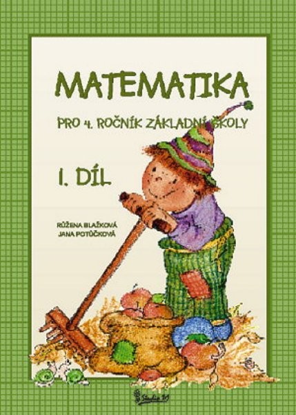 Matematika pro 4.ročník ZŠ 1.díl