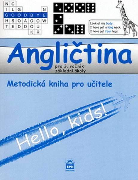 Angličtina 3.r. ZŠ - Hello,kids ! Metodická kniha pro učitele