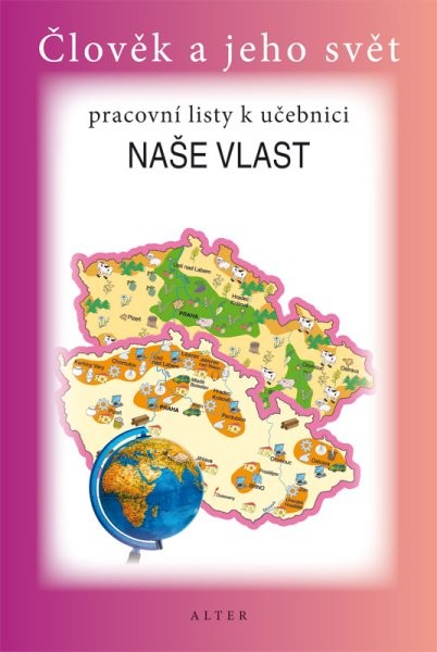 Naše vlast - pracovní listy k učebnici (Člověk a jeho svět)