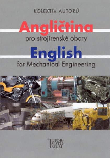 Angličtina pro strojírenské obory (English for Mechanical Engineering)